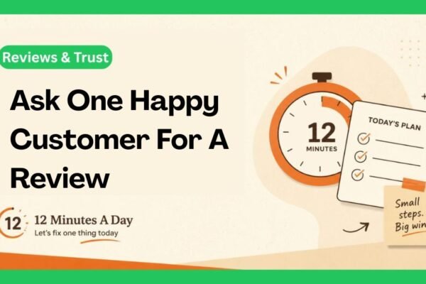 Ask One Happy Customer for a Review