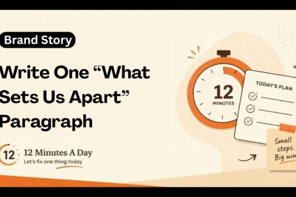 Write One “What Sets Us Apart” Paragraph