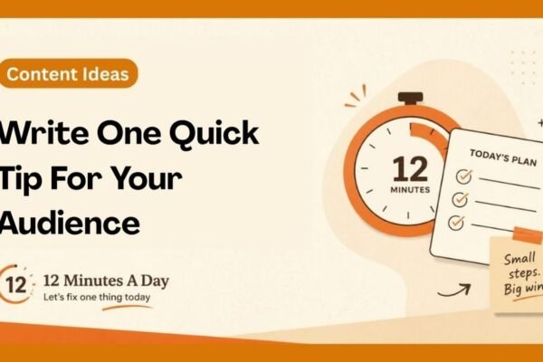 Write One Quick Tip For Your Audience