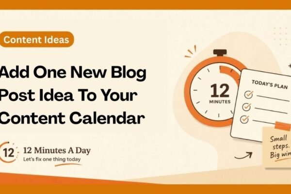 Add One New Blog Post Idea To Your Content Calendar