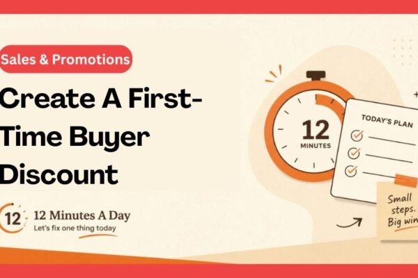 Create A First-Time Buyer Discount