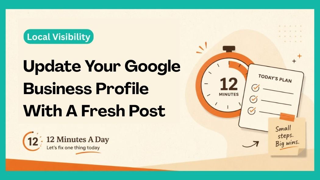 Update Your Google Business Profile With A Fresh Post