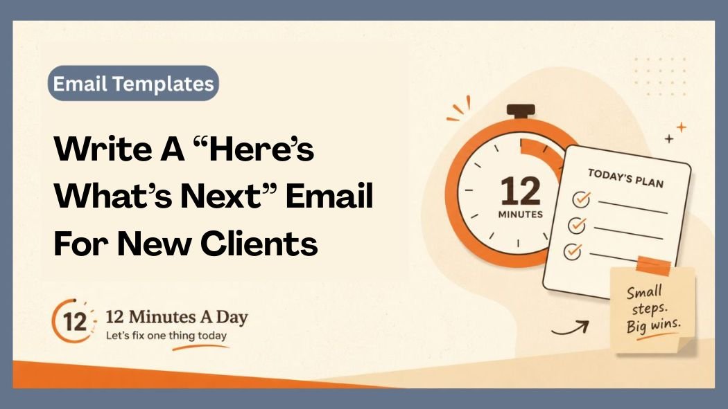 Write A “Here’s What’s Next” Email For New Clients