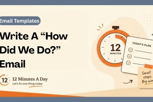 Write A “How Did We Do” Email