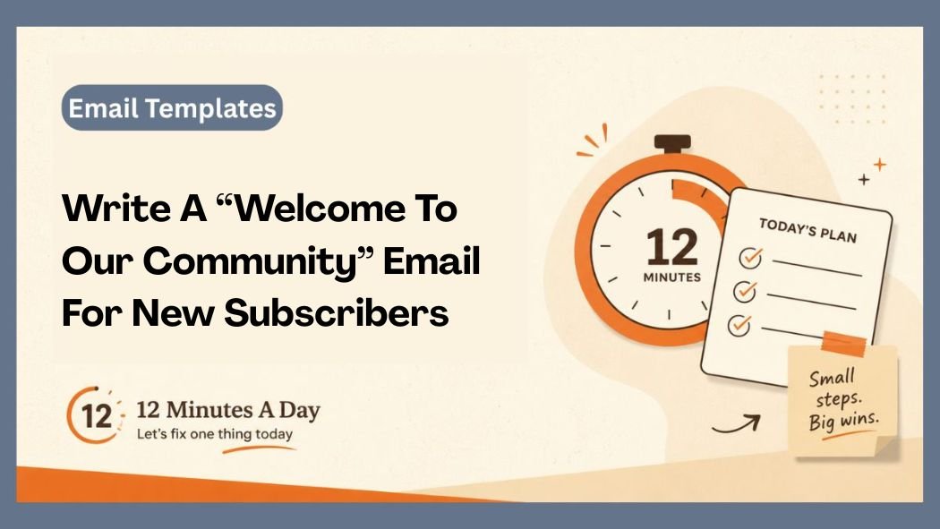 Write A “Welcome To Our Community” Email For New Subscribers