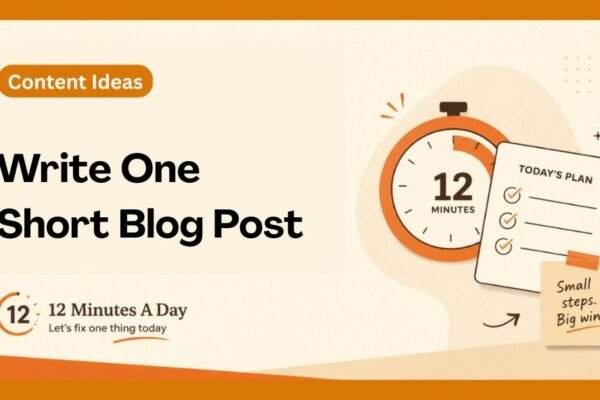 Write One Short Blog Post