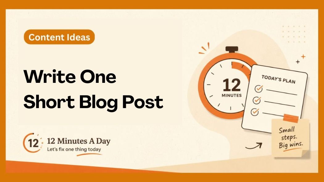 Write One Short Blog Post
